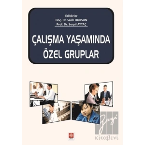 Çalışma Yaşamında Özel Gruplar