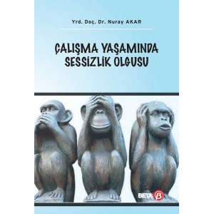 Çalışma Yaşamında Sessizlik Olgusu