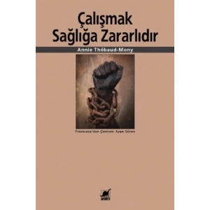 Çalışmak Sağlığa Zararlıdır