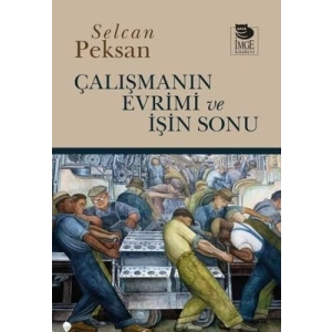 Çalışmanın Evrimi ve İşin Sonu
