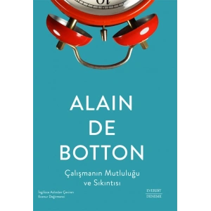 Çalışmanın Mutluluğu ve Sıkıntısı