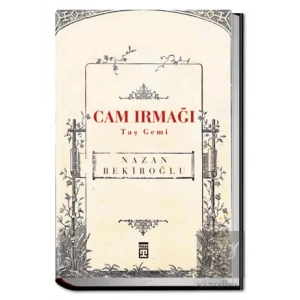 Cam Irmağı Taş Gemi (Bez Ciltli)