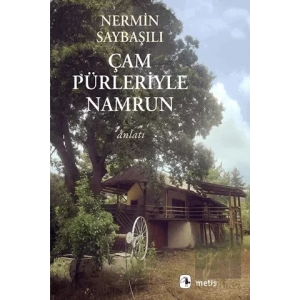 Çam Pürleriyle Namrun