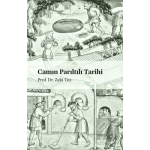 Camın Parıltılı Tarihi