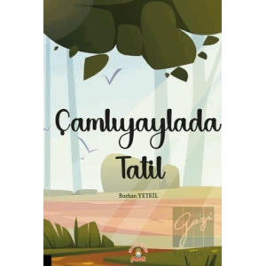 Çamlıyaylada Tatil