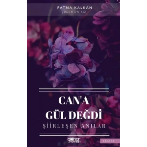 Cana Gül Değdi