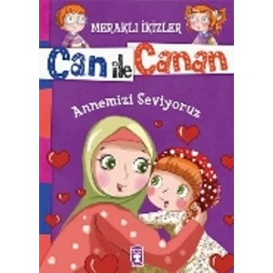 Can ile Canan - Annemizi Seviyoruz