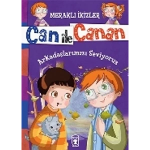 Can ile Canan - Arkadaşlarımızı Seviyoruz