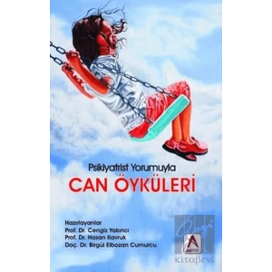 Can Öyküleri - Psikiyatrist Yorumuyla