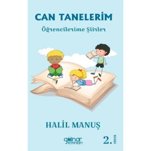 Can Tanelerim Öğrencilerime Şiirler