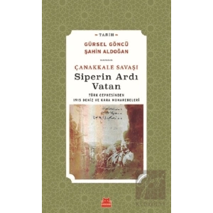 Çanakkale Savaşı Siperin Ardı Vatan