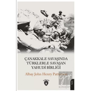 Çanakkale Savaşında Türklerle Savaşan Yahudi Birliği