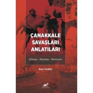 Çanakkale Savaşları Anlatıları