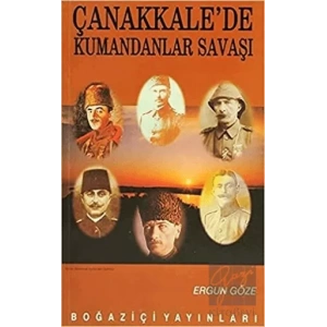 Çanakkale’de Kumandanlar Savaşı