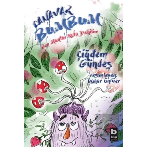 Canavar Bumbum - Ben Mantar Kafa Değilim