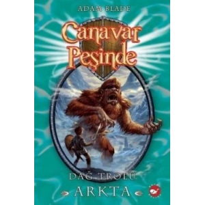 Canavar Peşinde Serisi 03 - Dağ Trolü Arkta (Beast Quest Arcta The Mountain Giant)