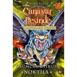 Canavarların Efendisi Ölümcül Baykuş Noktila - Canavar Peşinde