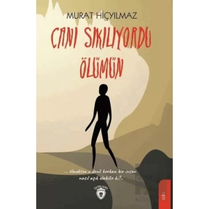 Canı Sıkılıyordu Ölümün