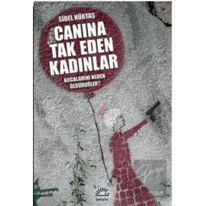 Canına Tak Eden Kadınlar: Kocalarını Neden Öldürdüler