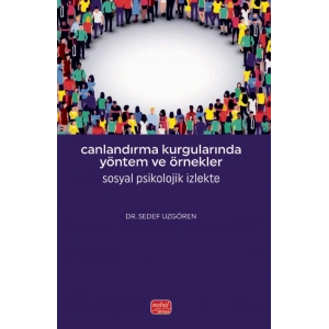 CANLANDIRMA KURGULARINDA YÖNTEM VE ÖRNEKLER - Sosyal Psikolojik İzlekte