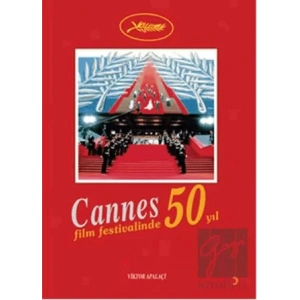 Cannes Film Festivali’nde 50 Yıl