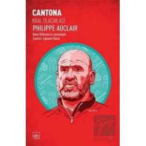 Cantona: Kral Olacak Asi