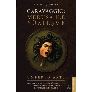 Caravaggio: Medusa ile Yüzleşme