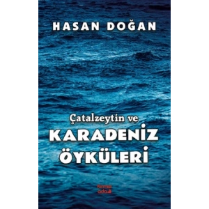 Çatalzeytin ve Karadeniz Öyküleri