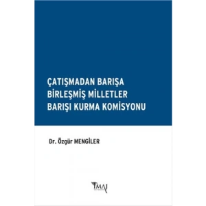 Çatışmadan Barışa Birleşmiş Milletler Barışı Kurma