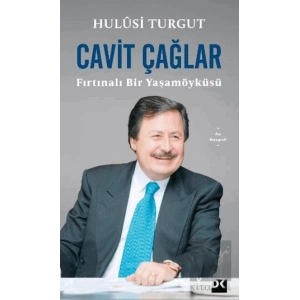 Cavit Çağlar Fırtınalı Bir Yaşamöyküsü