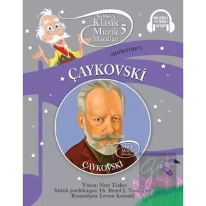 Çaykovski - Klasik Müzik Masalları 5