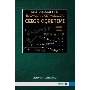 Cebir Uygulamaları ile İlkokul ve Ortaokulda Cebir Öğretimi
