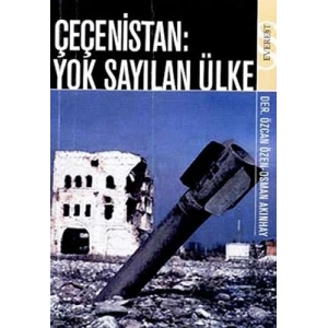 Çeçenistan: Yok Sayılan Ülke