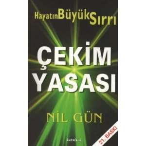 Çekim Yasası Hayatın Büyük Sırrı