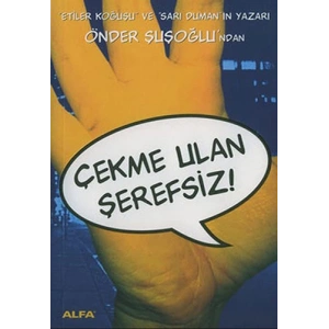 Çekme Ulan Şerefsiz
