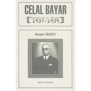 CELAL BAYAR BAŞBAKANLIK DÖNEMİ -Der
