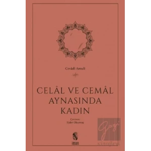 Celal ve Cemal Aynasında Kadın