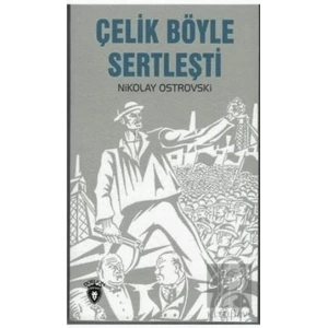 Çelik Böyle Sertleşti