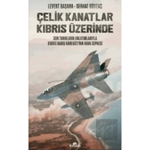 Çelik Kanatlar Kıbrıs Üzerinde