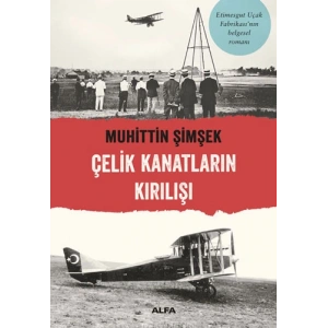 Çelik Kanatların Kırılışı