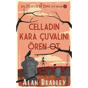 Celladın Kara Çuvalını Ören Ot - (Flavia de Luce Polisiyesi 2)