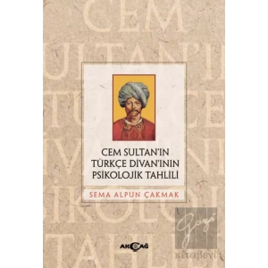 Cem Sultan’ın Türkçe Divan’ının Psikolojik Tahlili