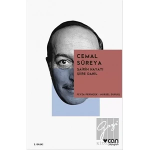 Cemal Süreya: Şairin Hayatı Şiire Dahil