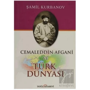 Cemaleddin Afgani ve Türk Dünyası