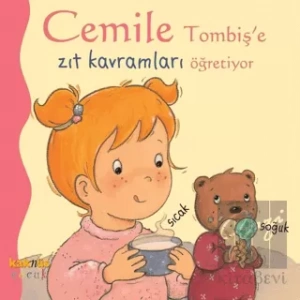 Cemile Tombiş’e Zıt Kavramları Öğretiyor