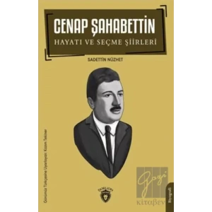 Cenap Şahabettin Hayatı Ve Seçme Şiirleri Biyografi