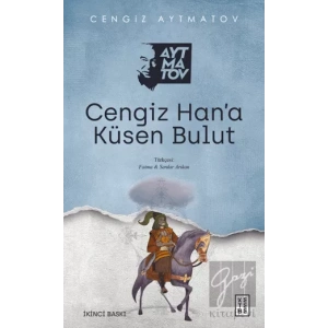 Cengiz Han’a Küsen Bulut