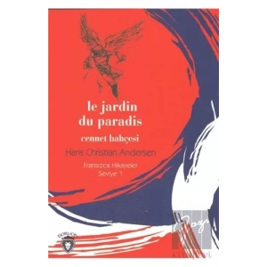 Cennet Bahçesi Fransızca Hikayeler Seviye 1