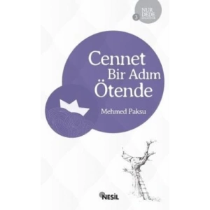 Cennet Bir Adım Ötende