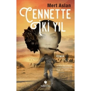 Cennette İki Yıl